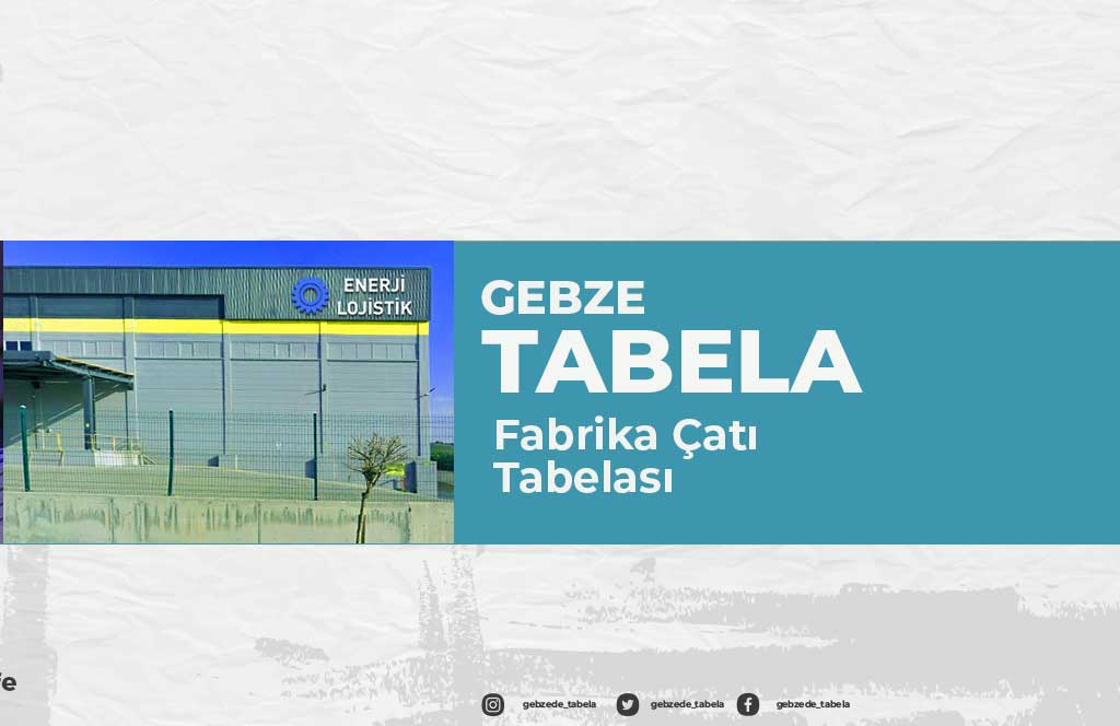 Fabrika Çatı Tabelası