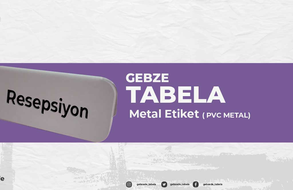 Metal Etiket ( PVC METAL)
