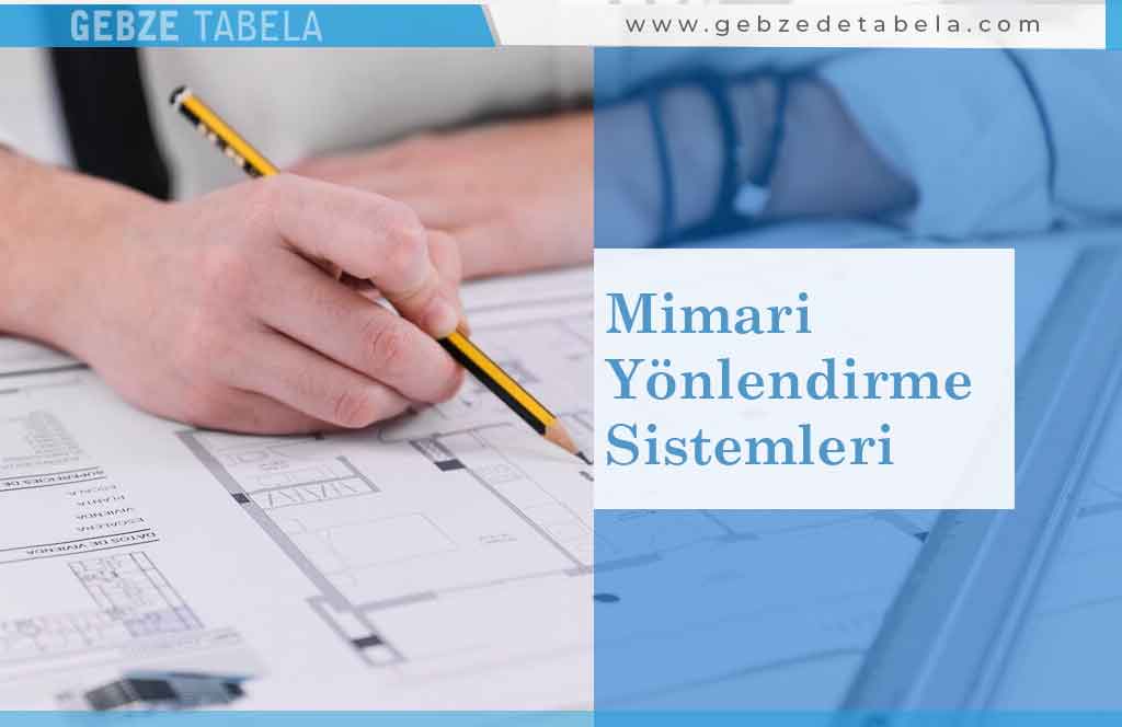 Mimari Yönlendirme Sistemleri