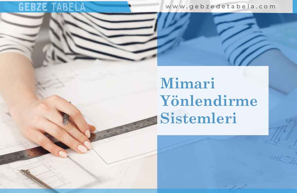 Mimari Yönlendirme Sistemleri