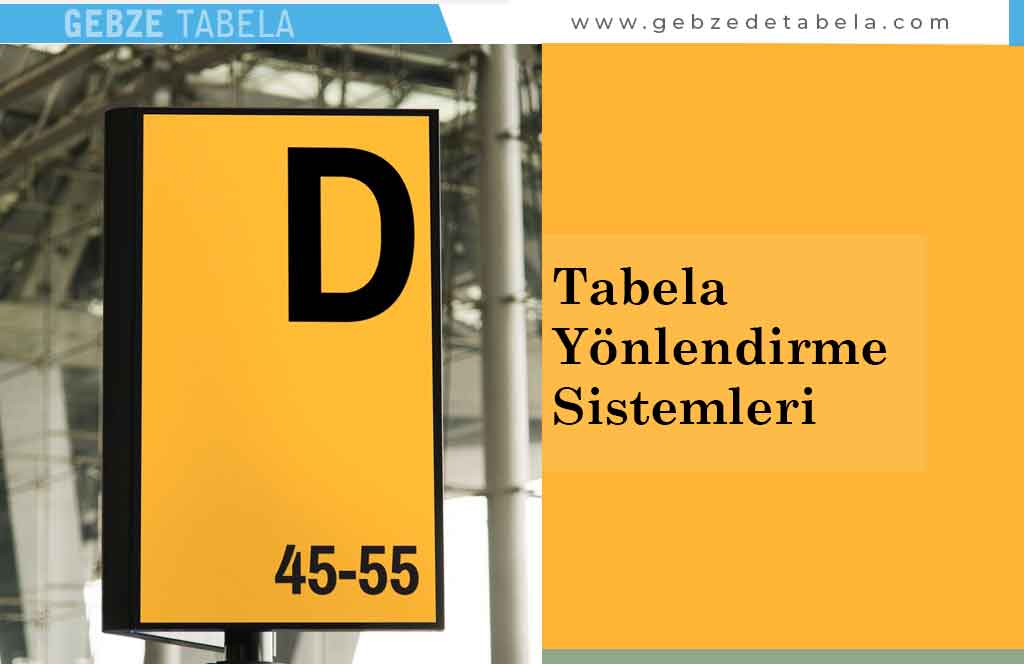 Tabela Yönlendirme Sistemleri