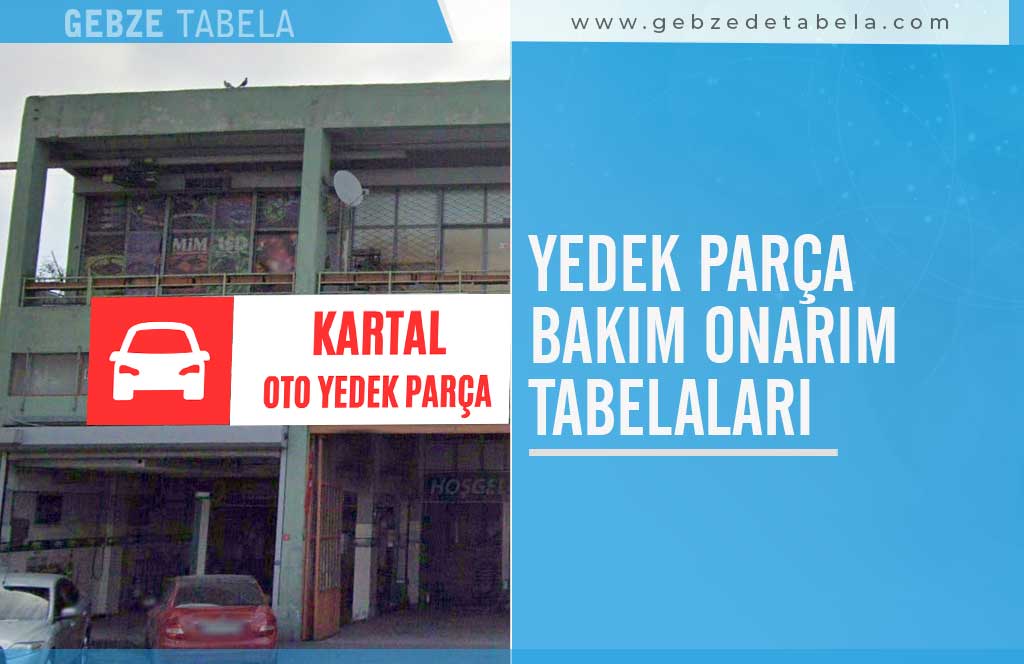 Yedek Parça Bakım Onarım Tabelaları