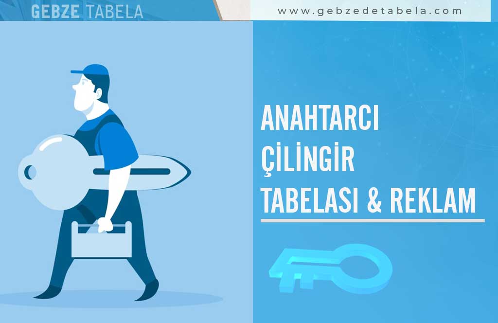 Anahtarcı Çilingir Tabelası Reklam