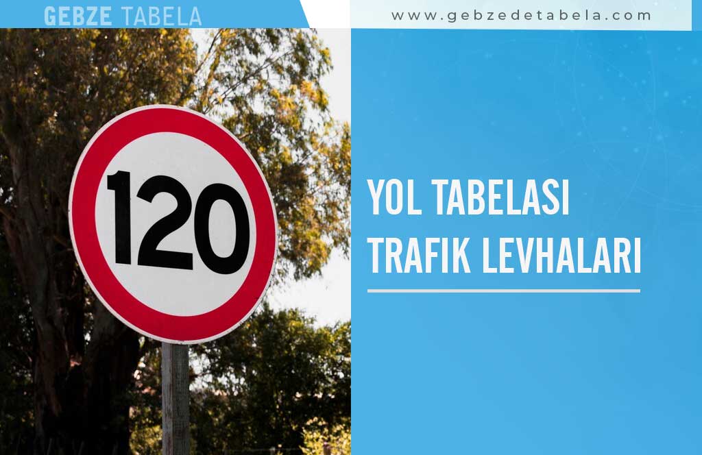 Yol Tabelası Trafik Levhaları