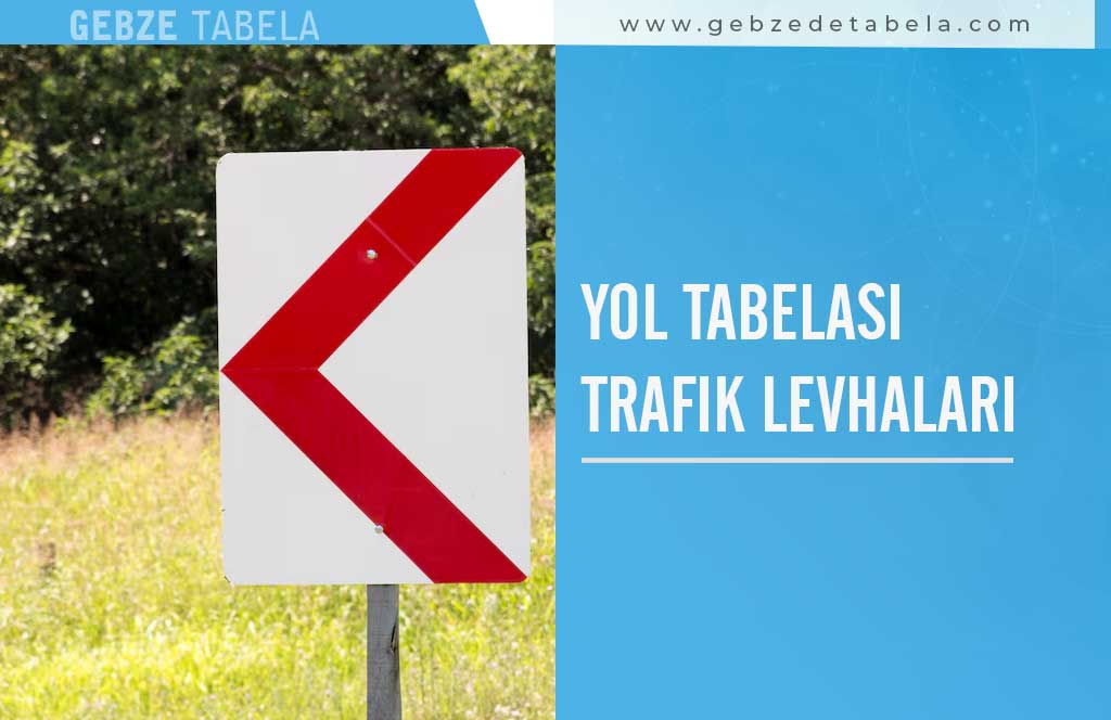 Yol Tabelası Trafik Levhaları