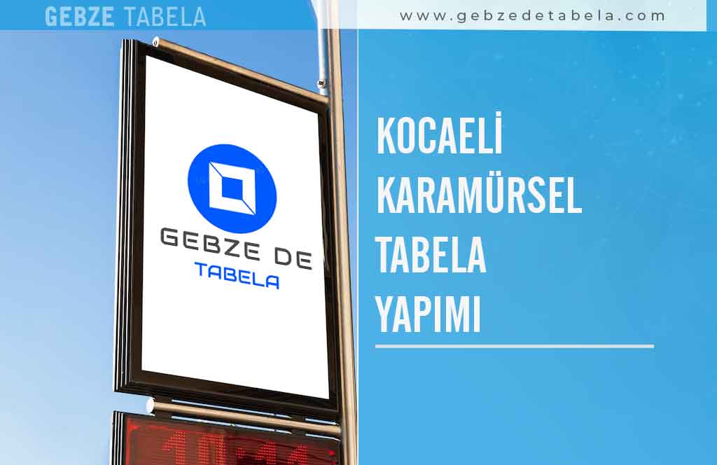 Kocaeli Karamürsel Tabela Yapımı