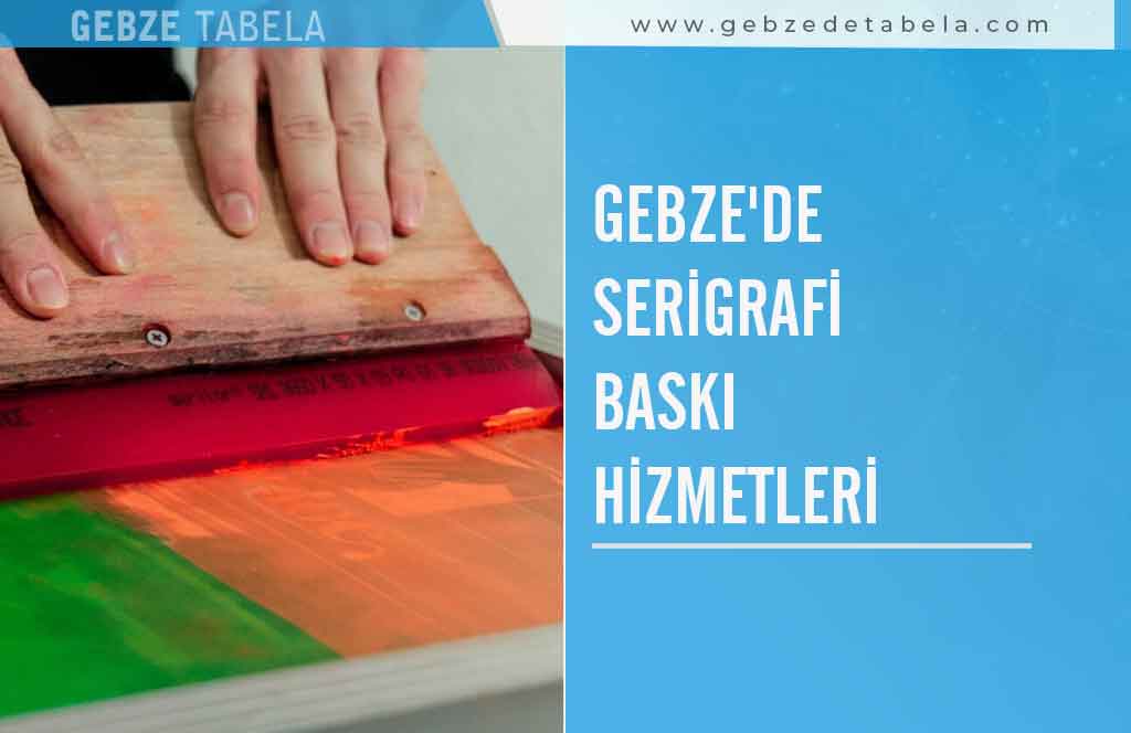Gebze’de Serigrafi Baskı Hizmetleri