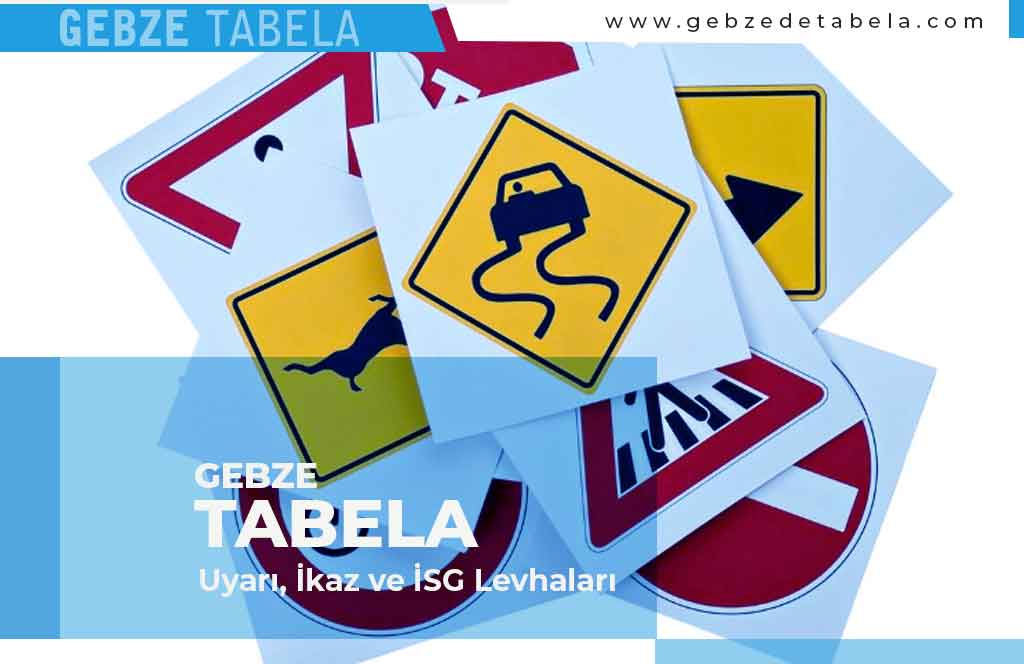 Uyarı, İkaz ve İSG Levhaları