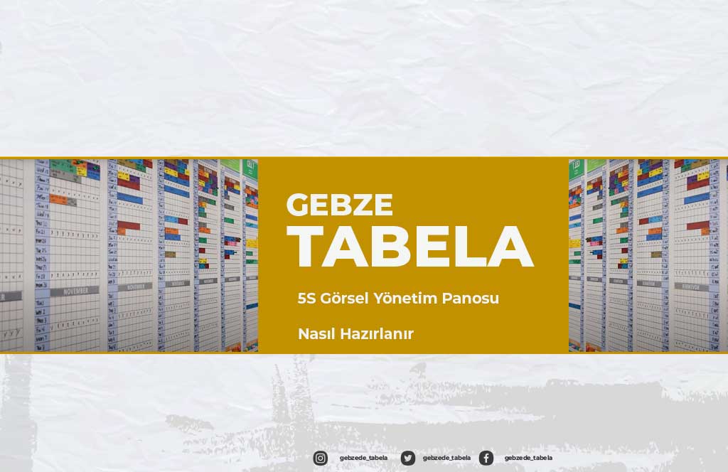 5S Görsel Yönetim Panosu Nasıl Hazırlanır