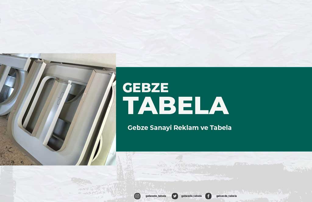 Gebze Sanayi Reklam ve Tabela